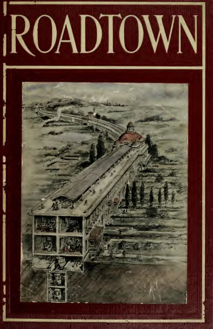 Cover of Edgar Chambless’s 1910 book Roadtown, a linear-city proposal
